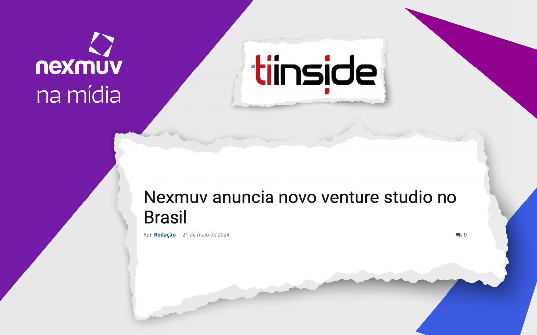 Nexmuv anuncia novo venture studio no Brasil