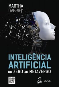 dica de livro Inteligência Artificial – Do Zero ao Metaverso Martha Gabriel