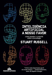 dica de livros Inteligência Artificial a nosso favor- como manter o controle sobre a tecnologia Stuart Russell